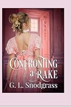 Confronting a Rake (The Beaumonts) (Volume 1) Confronting a Rake (The Beaumonts) (Volume 1)