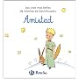 Amistad: Las citas m�s bellas de Antoine de Saint-&hellip de Antoine de Saint-Exup�ry