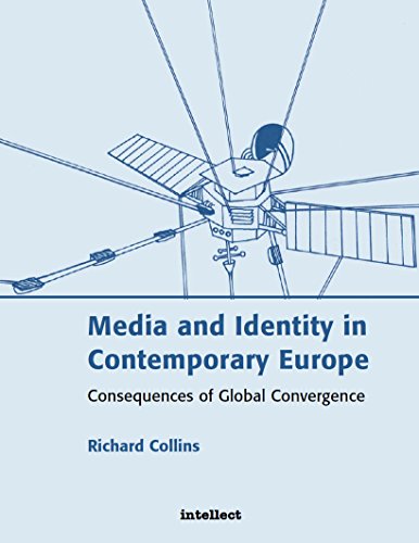 Media and Identity in Contemporary Europe: Consequences of global convergence