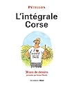 L'intégrale Corse : 30 ans de dessins