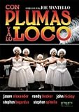 Con Plumas Y A Lo Loco.(1997).Love! Valour! Compassion!