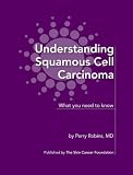 Understanding Squamous Cell Carcinoma: What You Need to Know