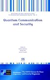 Review IOS Press  / Quantum Communication and Security (NATO Science for Peace and Security Series: Information and Communication Security) (NATO Security Through Science Series. D: Information and Com)