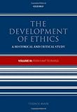 The development of ethics : a historical and critical study