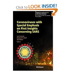 Coronaviruses with Special Emphasis on First Insights Concerning SARS... by Axel Schmidt, Manfred H. Wolff and Olaf Weber