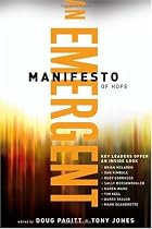 Emergent Manifesto of Hope, An (emersion: Emergent Village resources for communities of faith)