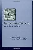 Formal Organizations: A Comparative Approach (Stanford Business Classics)