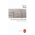 Dire presque la m�me chose
