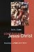 Confessing Jesus Christ: Preaching in a Postmodern World