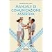 Manuale di comunicazione assertiva