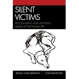 Silent Victims: Recognizing and Stopping Abuse of the Family Pet