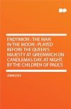Endymion: The Man in the Moon
