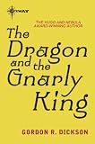 The Dragon and the Gnarly King (Dragon Cycle)