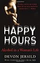 Happy Hours: Alcohol in a Woman's Life