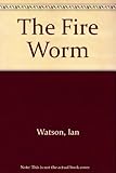 The fire worm