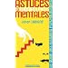 Astuces et manipulations mentales : Le guide des illusions psychologiques