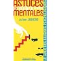 Astuces et manipulations mentales : Le guide des illusions psychologiques