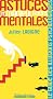 Astuces et manipulations mentales : Le guide des illusions psychologiques