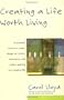 Creating a Life Worth Living