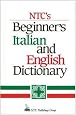 NTC's Beginner's Italian and English Dictionary