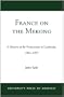 France on the Mekong: A History of the Protectorate in Cambodia, 1863-1953