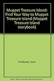 Find your way to Muppet Treasure Island