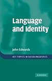 Language and Identity: An introduction (Key Topics in Sociolinguistics)