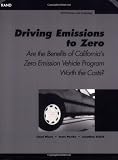 Driving Emissions to Zero: Are the Benefits of California's Emission Vechile Program Worth the Cost?