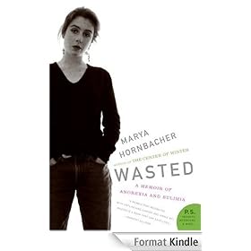 Wasted: A Memoir of Anorexia and Bulimia