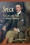 Speck -- The Life and Times of Spencer Penrose