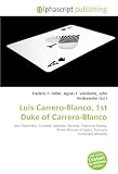 Luis Carrero-Blanco, 1st Duke of Carrero-Blanco: Don (honorific), Grandee, Santoña, Admiral, Francisco Franco, Prime Minister of Spain, Torcuato Fernández-Miranda