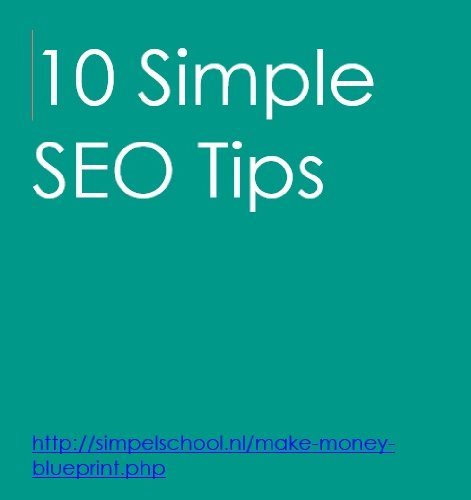 10 Extremely Simple SEO Tips