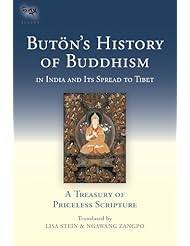 Butons History of Buddhism in India and Its Spread to Tibet: A Treasury of Priceless Scripture (Tsadra)