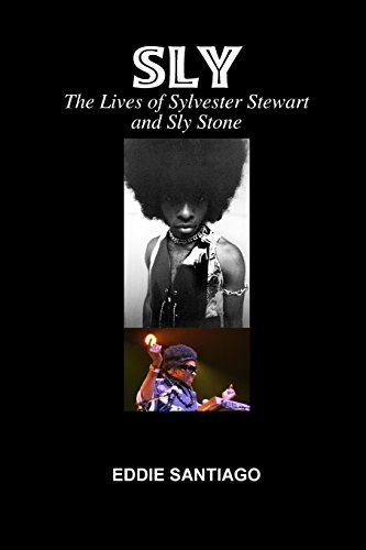 sly the lives of sylvester stewart and sly stone