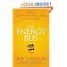 The Energy Bus: 10 Rules to Fuel Your Life, Work, and Team with Positive Energy