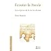 Ecouter la Parole : Les enjeux de la lectio divina
