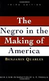 The Negro in the Making of America: Third Edition Revised, Updated, and Expanded
