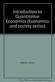An introduction to quantitative economics