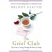 The Grief Club: The Secret to Getting Through All Kinds of Change