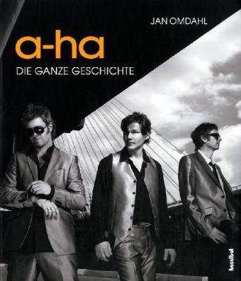 Buch - Cover a-ha - Die ganze Geschichte: Die autorisierte Biografie - Jan Omdahl - Hannibal