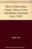 The men of the Mumbles Head : the story of the Mumbles life-boat from 1832