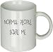 Normal People Scare Me Funny Saying on Coffee Cup