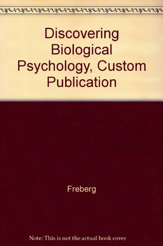 Discovering Biological Psychology, Custom Publication