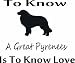 To know great pyrenees - Removeavle Vinyl Wall Decal - Selected Color: Gold - Want different color ? select from 24 colors in