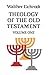 Theology of the Old Testament: v. 1 (Old Testament Library)