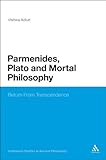 Parmenides, Plato, and mortal philosophy : return from transcendence