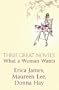 Three Great Novels- What a Woman Wants