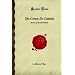The Comte De Gabalis: Secrets of the Elementals (Forgotten Books)