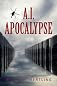 A.I. Apocalypse