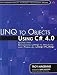 LINQ to Objects Using C# 4.0: Using and Extending LINQ to Objects and Parallel LINQ (PLINQ) (Addison-Wesley Microsoft Technology Series)